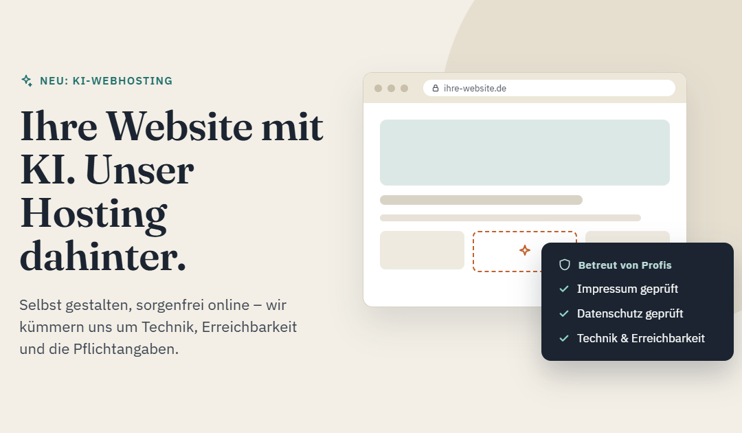 Ihre Website mit KI. Unser Hosting dahinter.